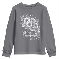No Faux King Way 25 47 Youth Sweatshirt Floral Bouquet Resist Authoritarian 25th Amendment