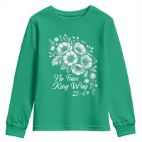No Faux King Way 25 47 Youth Sweatshirt Floral Bouquet Resist Authoritarian 25th Amendment