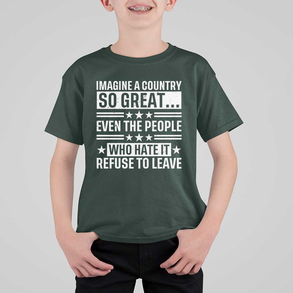 Patriotic American Pride Typography Graphic T Shirt For Kid Imagine A Country So Great Sarcasm