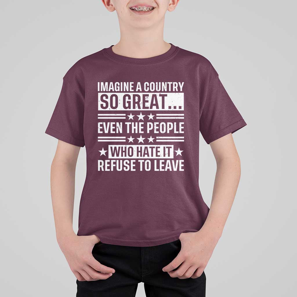 Patriotic American Pride Typography Graphic T Shirt For Kid Imagine A Country So Great Sarcasm