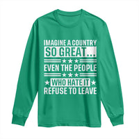 Patriotic American Pride Typography Graphic Long Sleeve Shirt Imagine A Country So Great Sarcasm