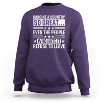 Patriotic American Pride Typography Graphic Sweatshirt Imagine A Country So Great Sarcasm