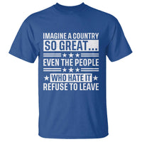 Patriotic American Pride Typography Graphic T Shirt Imagine A Country So Great Sarcasm