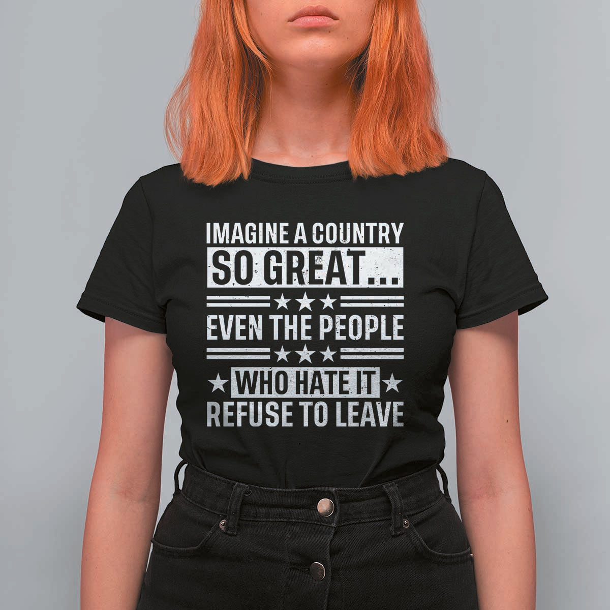 Patriotic American Pride Typography Graphic T Shirt For Women Imagine A Country So Great Sarcasm