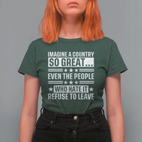 Patriotic American Pride Typography Graphic T Shirt For Women Imagine A Country So Great Sarcasm