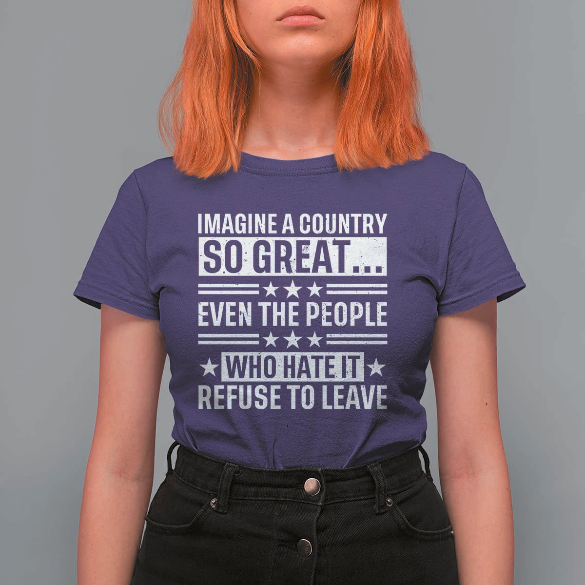 Patriotic American Pride Typography Graphic T Shirt For Women Imagine A Country So Great Sarcasm