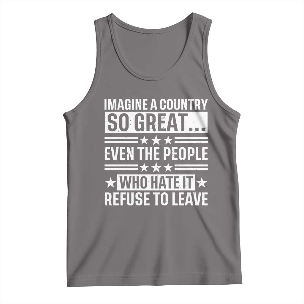 Patriotic American Pride Typography Graphic Tank Top Imagine A Country So Great Sarcasm