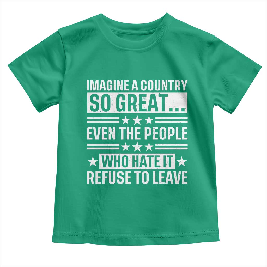 Patriotic American Pride Typography Graphic Toddler T Shirt Imagine A Country So Great Sarcasm