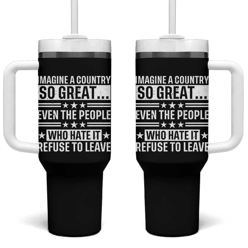 Patriotic American Pride Typography Graphic Tumbler With Handle Imagine A Country So Great Sarcasm