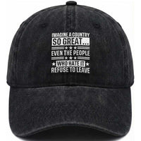 Patriotic American Pride Typography Graphic Washed Cotton Baseball Cap Imagine A Country So Great Sarcasm