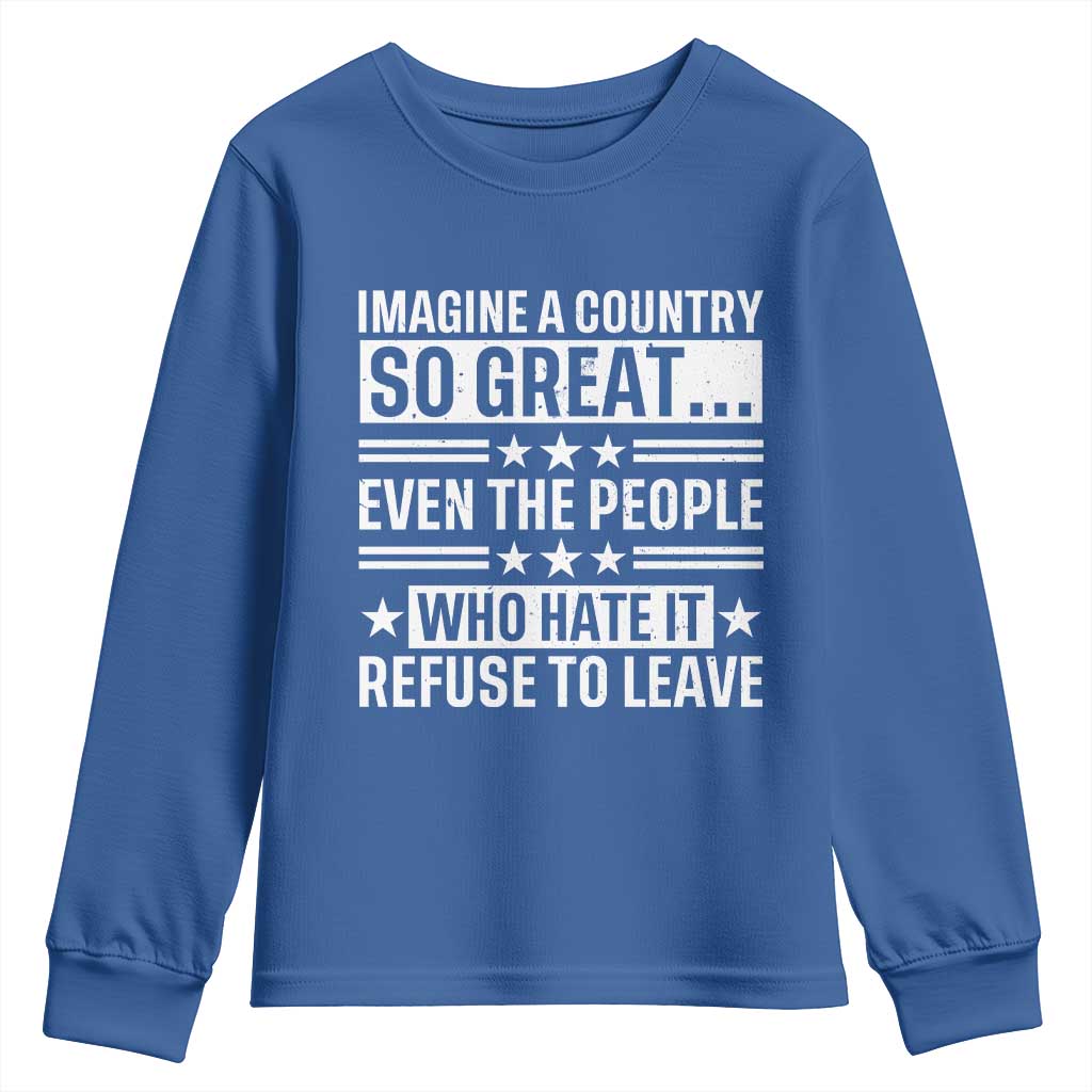 Patriotic American Pride Typography Graphic Youth Sweatshirt Imagine A Country So Great Sarcasm
