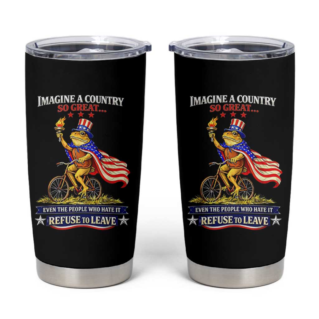 Proud American Humor Patriotic Frog On Bicycle Graphic Tumbler Cup Imagine A Country So Great Pride