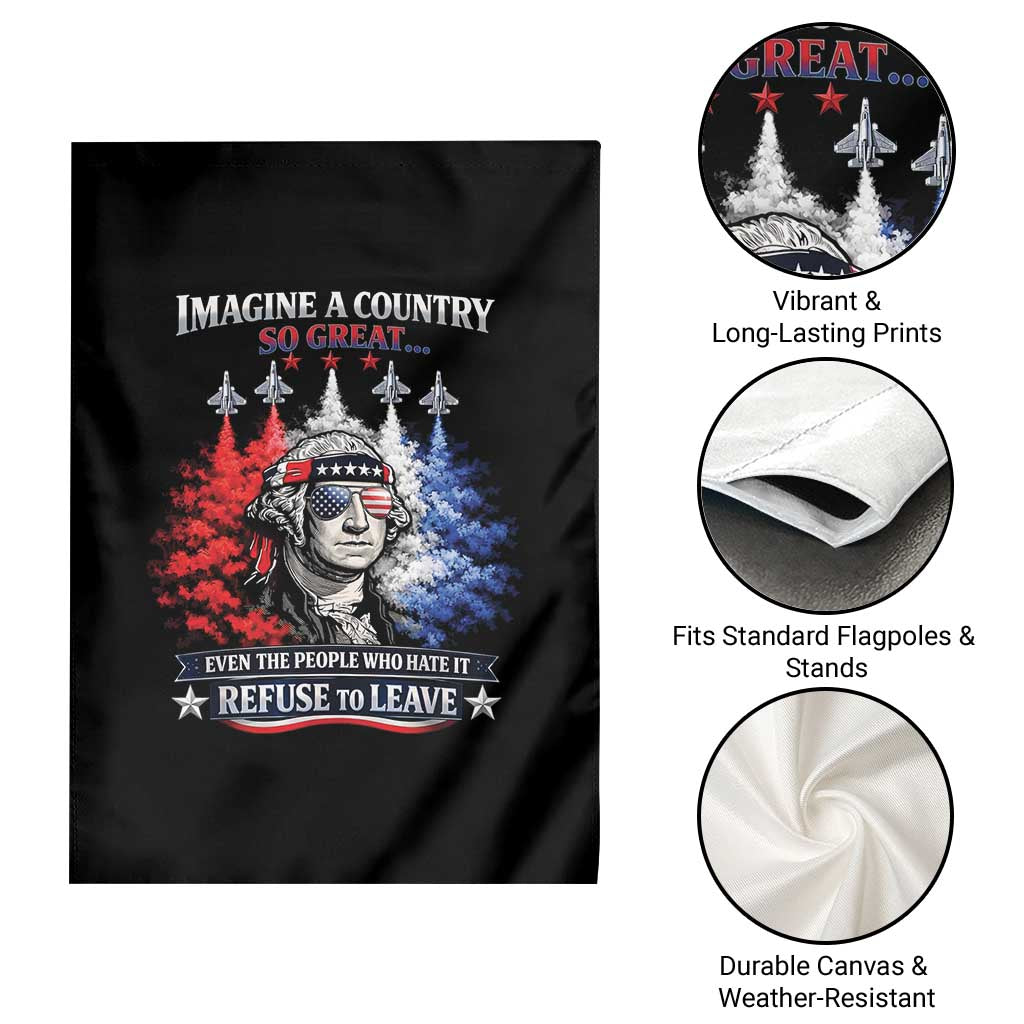 Patriotic George Washington Sunglasses and Fighter Jets Garden Flag Imagine A Country So Great Pride