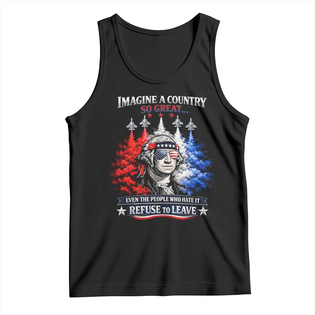Patriotic George Washington Sunglasses and Fighter Jets Tank Top Imagine A Country So Great Pride