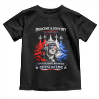 Patriotic George Washington Sunglasses and Fighter Jets Toddler T Shirt Imagine A Country So Great Pride