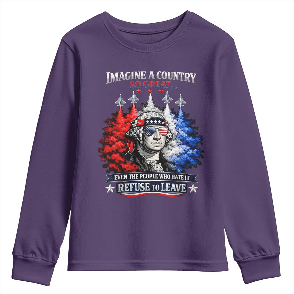 Patriotic George Washington Sunglasses and Fighter Jets Youth Sweatshirt Imagine A Country So Great Pride