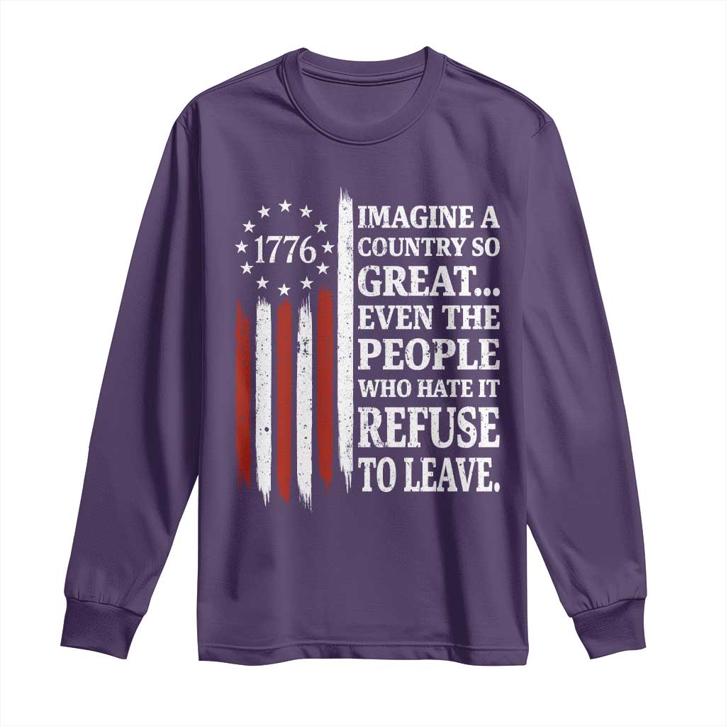 Vintage 1776 Betsy Ross Flag Imagine A Country So Great Long Sleeve Shirt Retro Patriotic American Heritage