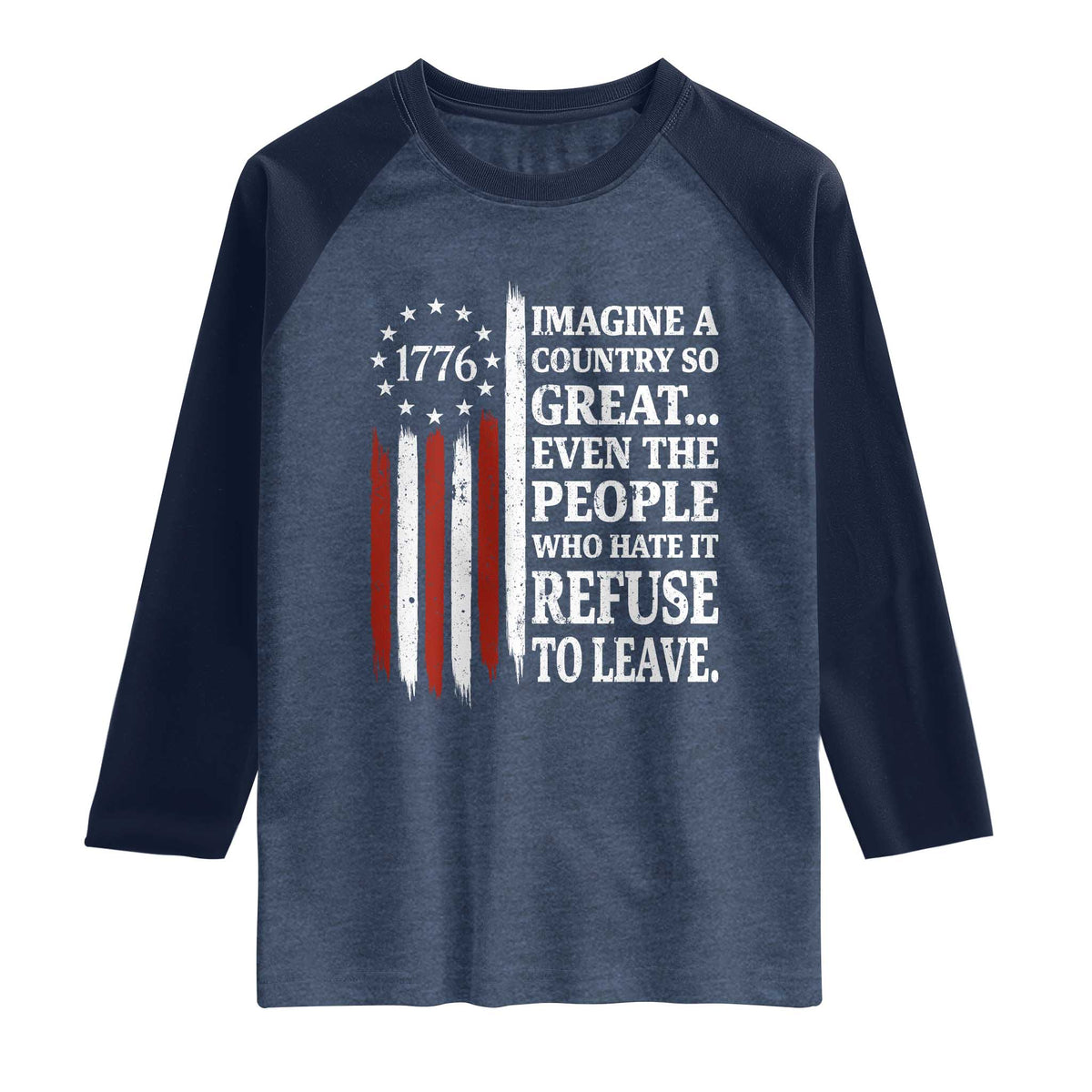 Vintage 1776 Betsy Ross Flag Imagine A Country So Great Raglan Shirt Retro Patriotic American Heritage