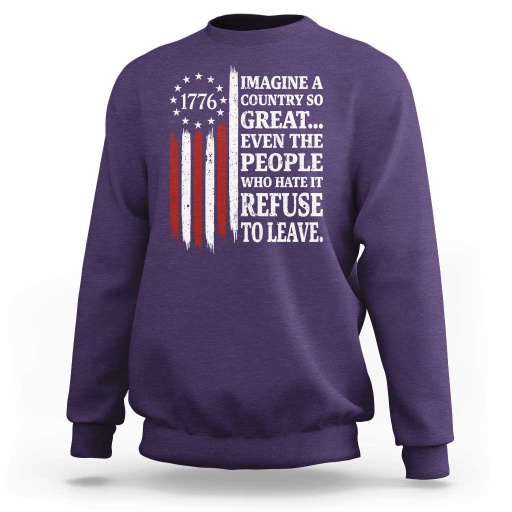 Vintage 1776 Betsy Ross Flag Imagine A Country So Great Sweatshirt Retro Patriotic American Heritage