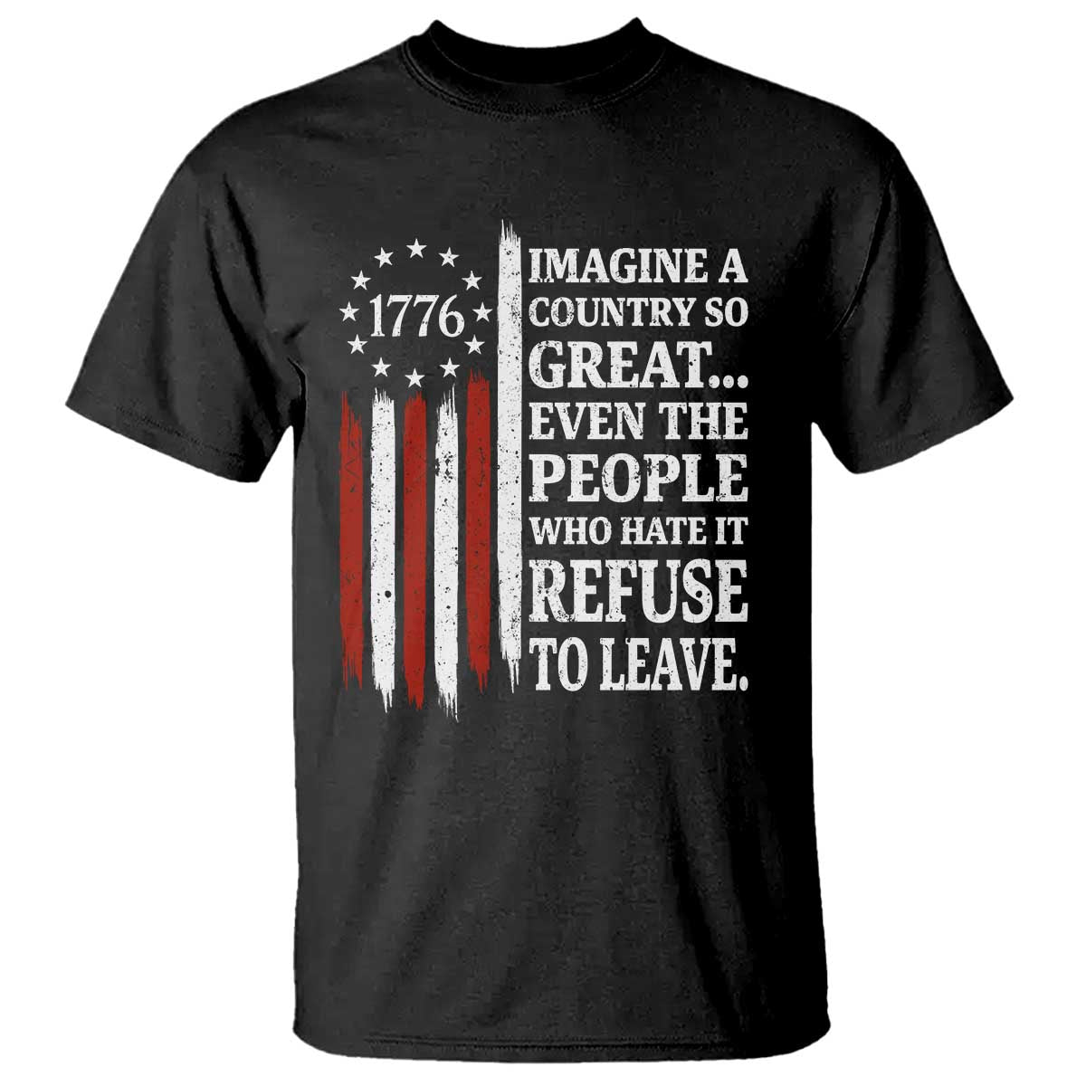 Vintage 1776 Betsy Ross Flag Imagine A Country So Great T Shirt Retro Patriotic American Heritage
