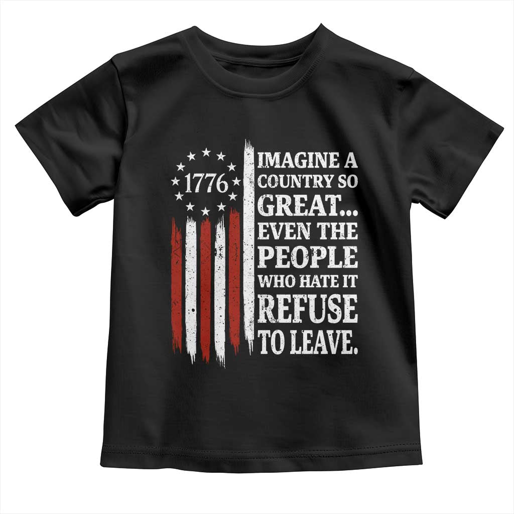 Vintage 1776 Betsy Ross Flag Imagine A Country So Great Toddler T Shirt Retro Patriotic American Heritage