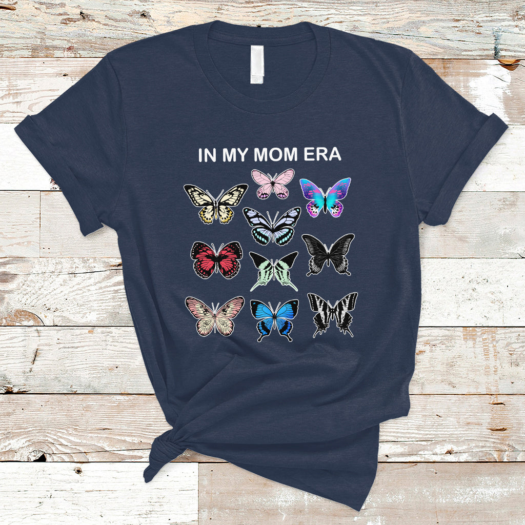 Mom Era T Shirt Mother's Day In My Mom Era Cool Mom Club Butterfly Retro - Wonder Print Shop