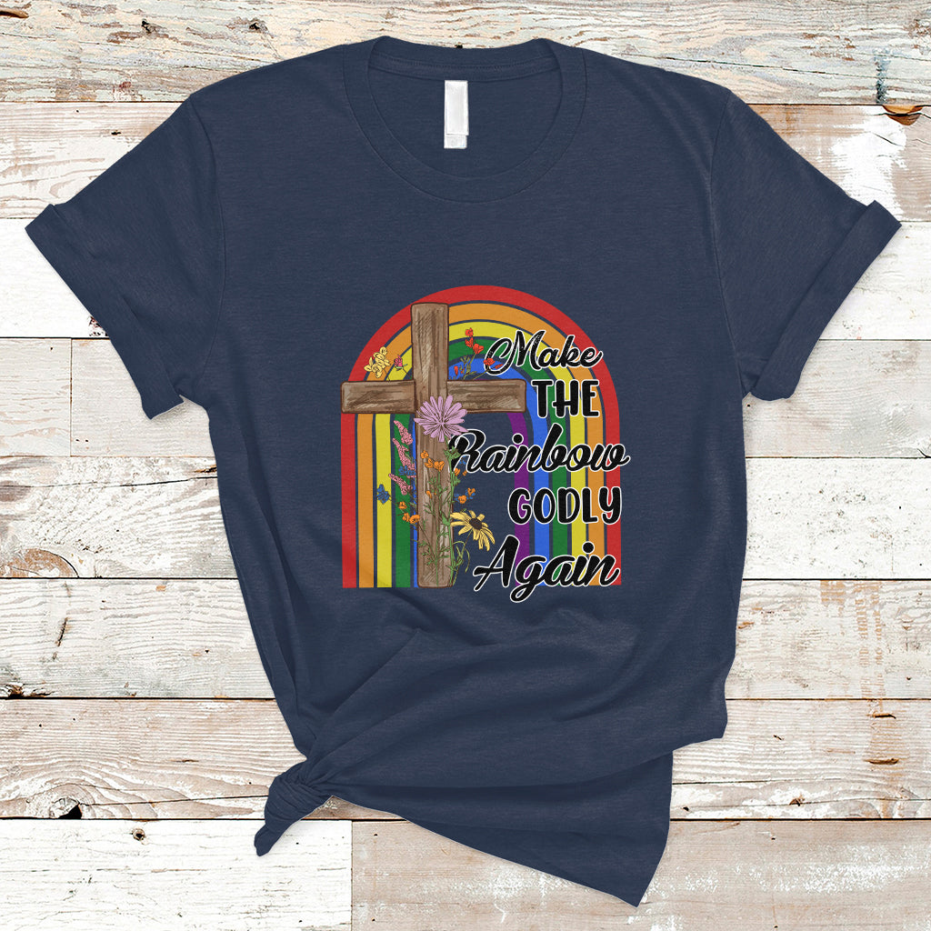 Christian LGBT T Shirt Make The Rainbow Godly Again LGBT Flag Gay Pride Christian - Wonder Print Shop