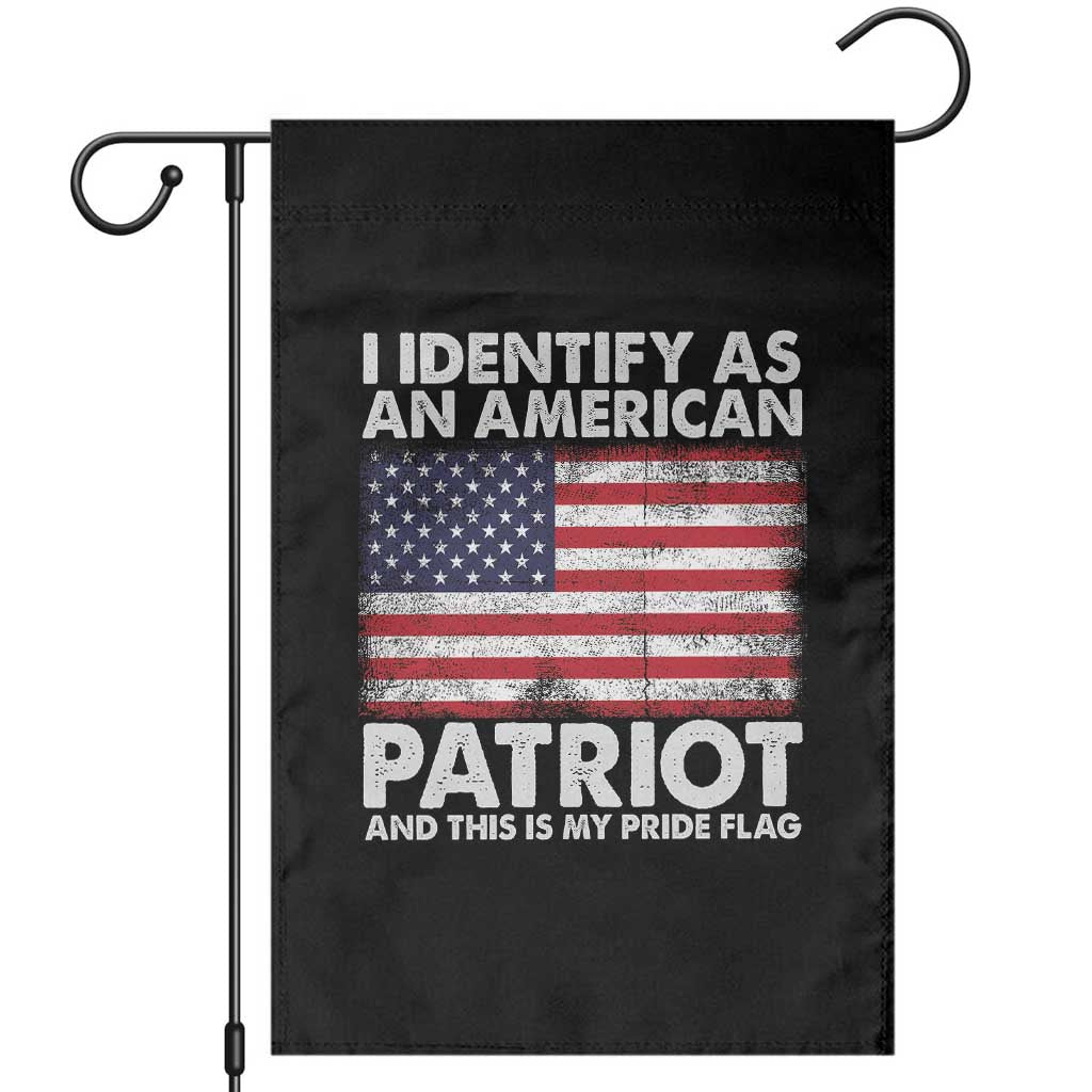 I Identify As An American Patriot Garden Flag This Is My Pride Flag