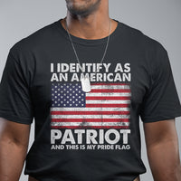 American Patriot T Shirt I Identify As An American Patriot This Is My Pride Flag - Wonder Print Shop