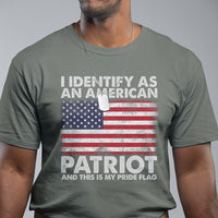 American Patriot T Shirt I Identify As An American Patriot This Is My Pride Flag - Wonder Print Shop