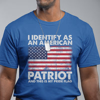 American Patriot T Shirt I Identify As An American Patriot This Is My Pride Flag - Wonder Print Shop