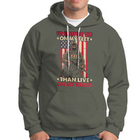 Veteran Hoodie I'd Rather Die On My Feet Than Live On My Knees US Flag Grumpy Old Soldier - Wonder Print Shop