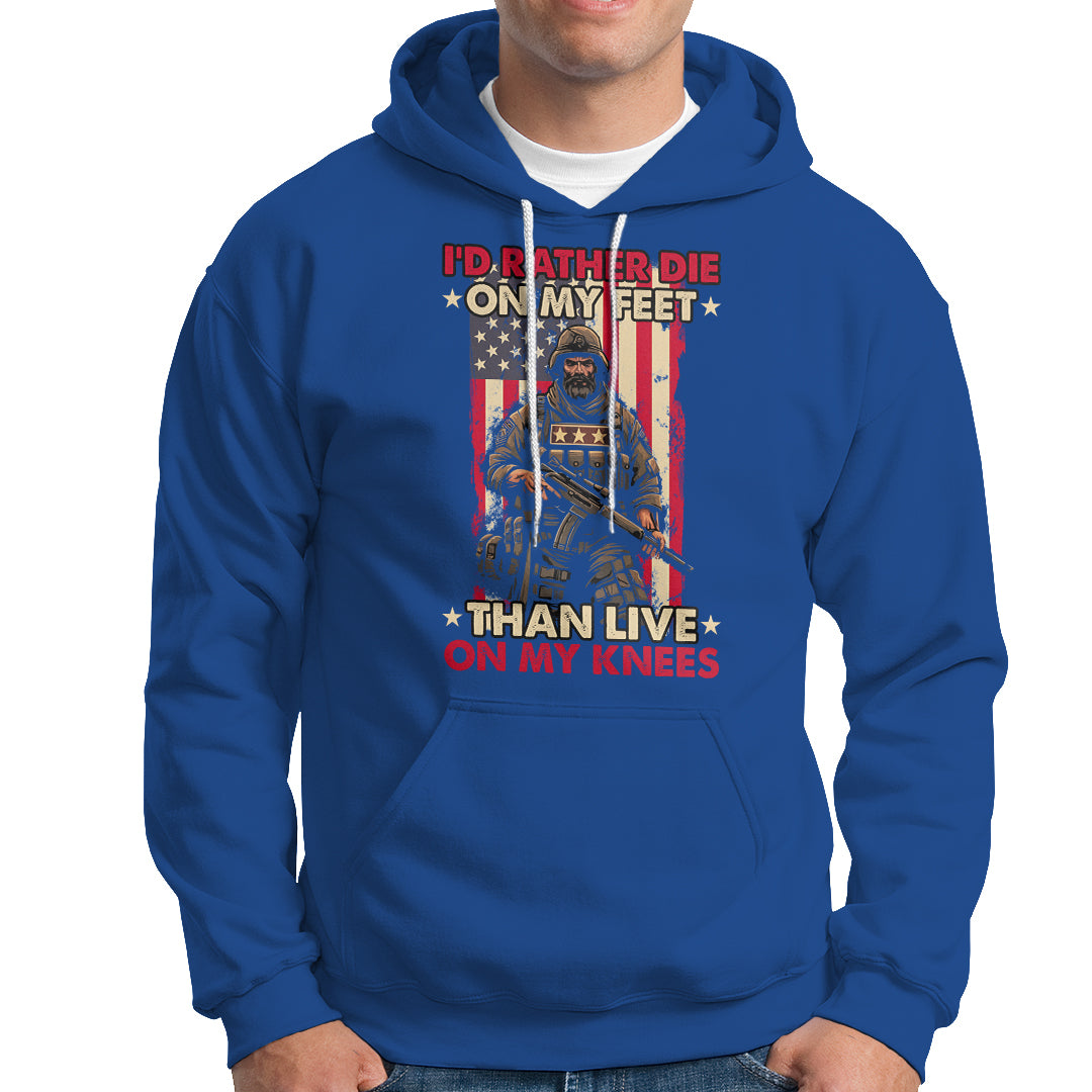 Veteran Hoodie I'd Rather Die On My Feet Than Live On My Knees US Flag Grumpy Old Soldier - Wonder Print Shop