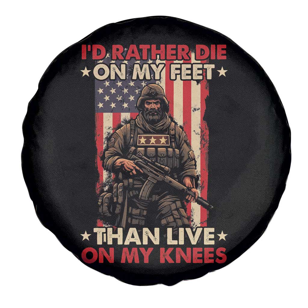 Veteran Spare Tire Cover I'd Rather Die On My Feet Than Live On My Knees US Flag Grumpy Old Soldier