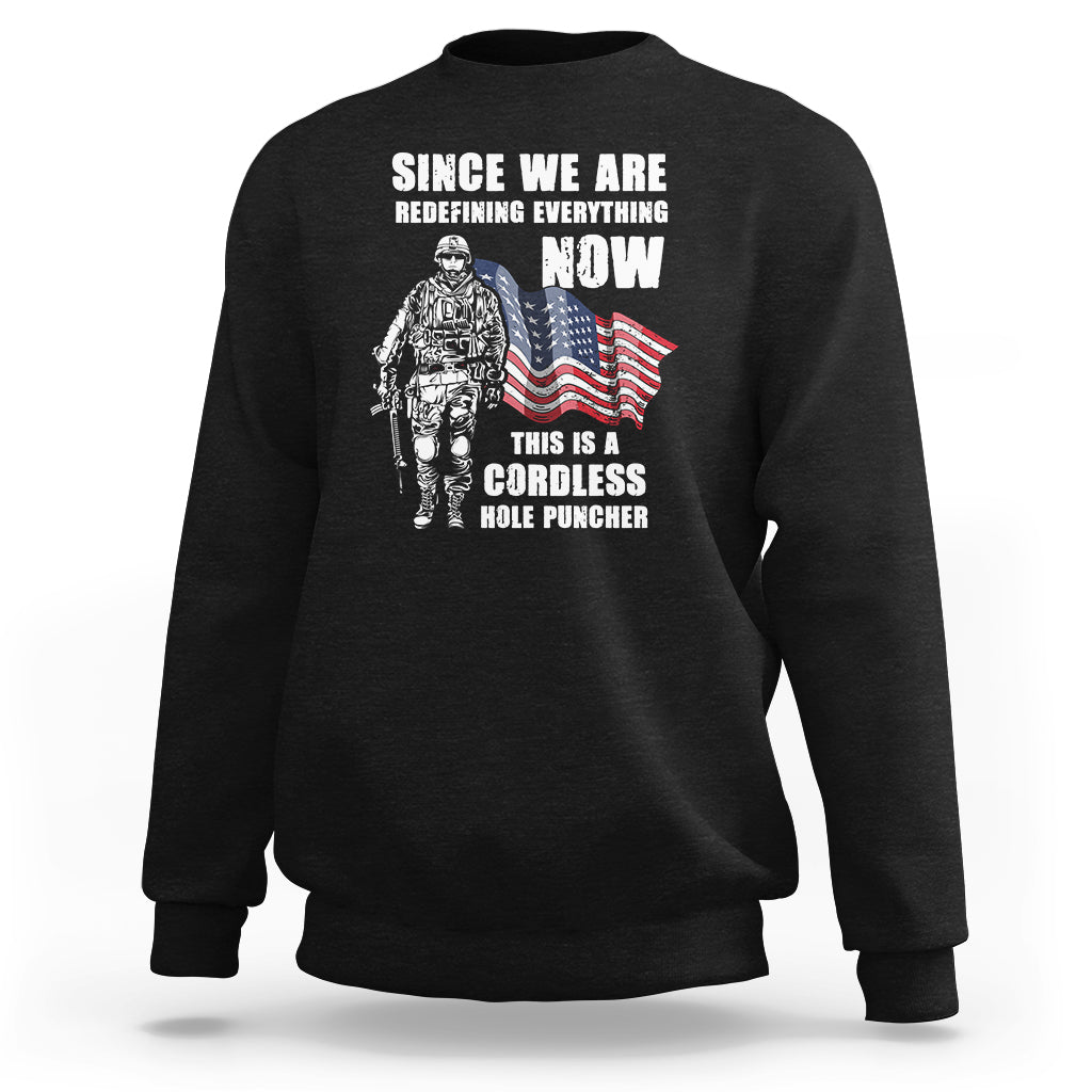 American Patriot Sweatshirt This Is A Cordless Hole Puncher US Flag Rifle - Wonder Print Shop
