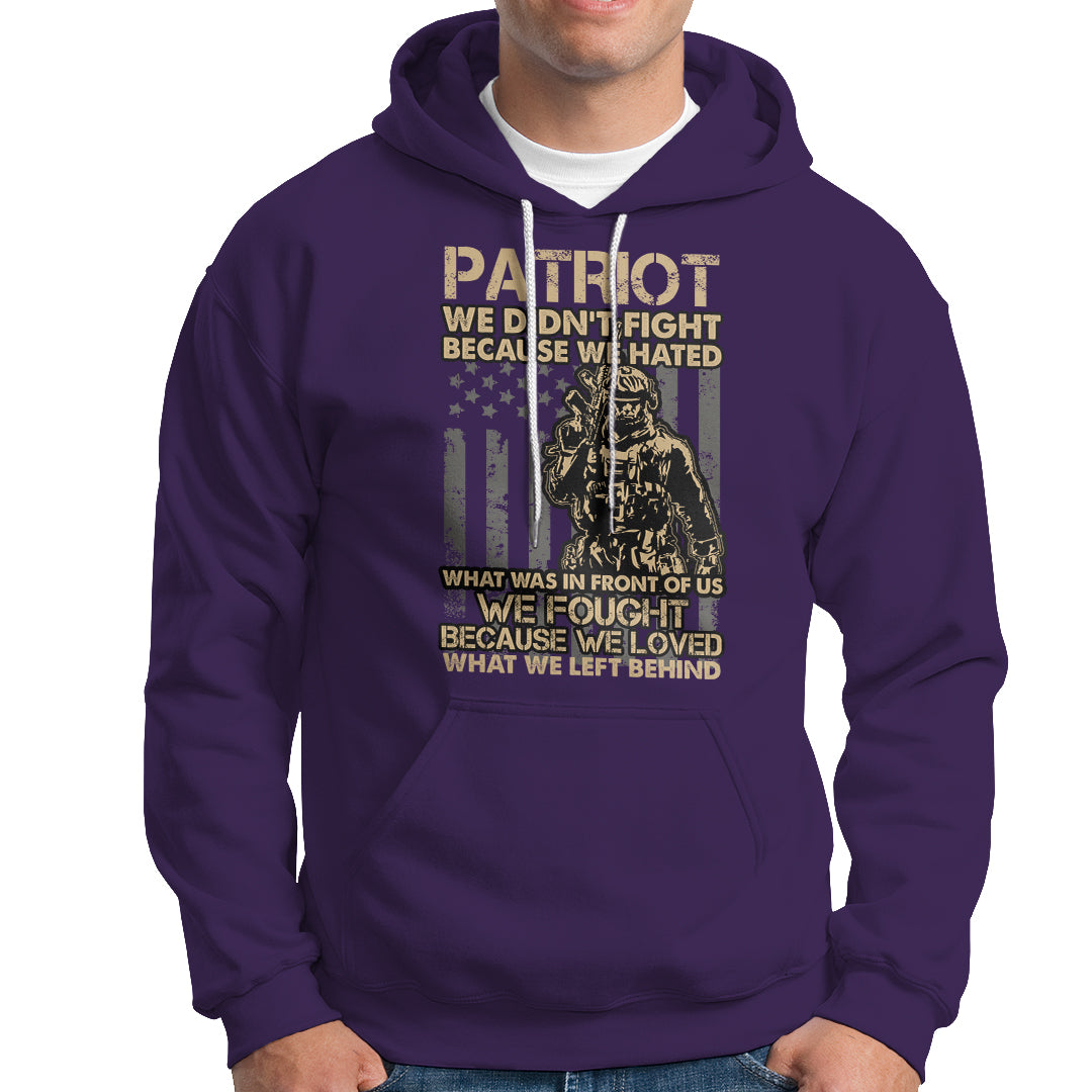 Veteran Hoodie We Fought Because We Love What We Left Behind American Flag Soldier - Wonder Print Shop