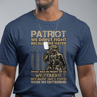 Veteran T Shirt We Fought Because We Love What We Left Behind American Flag Soldier - Wonder Print Shop