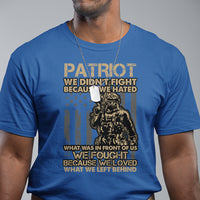 Veteran T Shirt We Fought Because We Love What We Left Behind American Flag Soldier - Wonder Print Shop