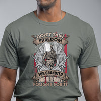 Veteran T Shirt Don't Take Freedom For Granted They Fought For It US Flag Memorial Soldier - Wonder Print Shop
