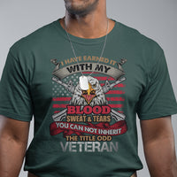 Veteran T Shirt I Have Earned It With My Blood Sweat And Tears US Flag Patriotic Bald Eagle Spirit - Wonder Print Shop