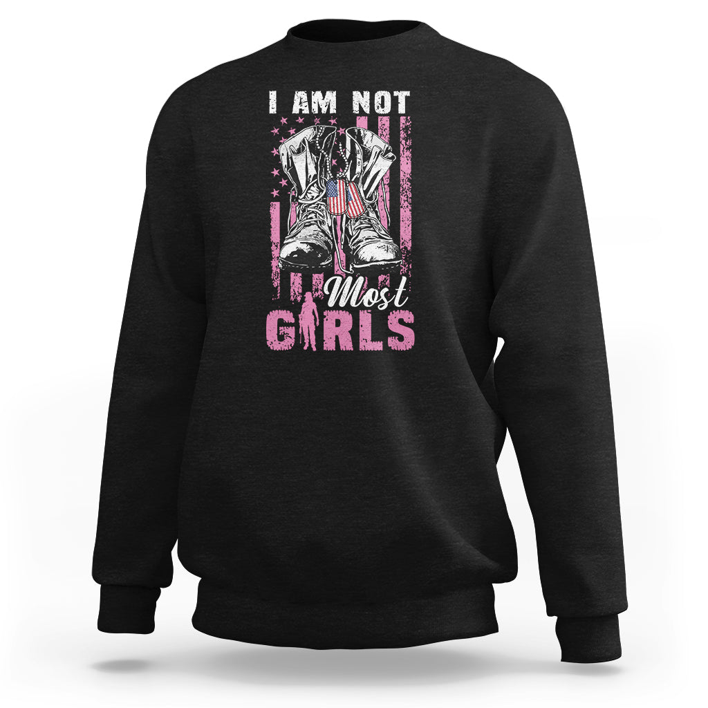 Female Veteran Sweatshirt I Am Not Most Girls American Flag Combat Boots And Dog Tags - Wonder Print Shop