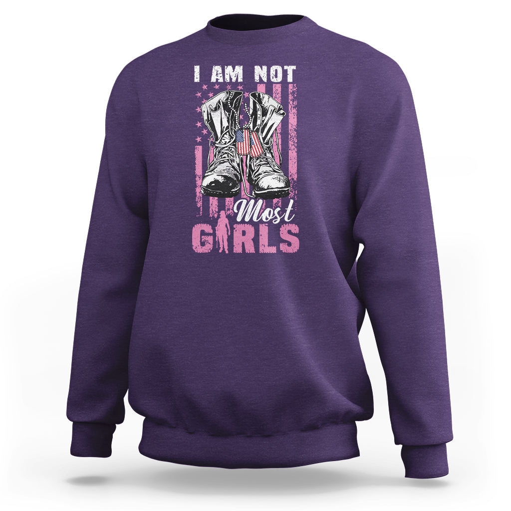 Female Veteran Sweatshirt I Am Not Most Girls American Flag Combat Boots And Dog Tags - Wonder Print Shop