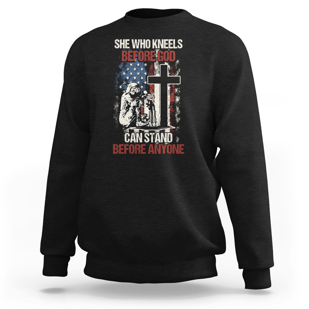 Female Veteran Sweatshirt She Who Kneels Before God Can Stand Before Anyone Strong Women - Wonder Print Shop