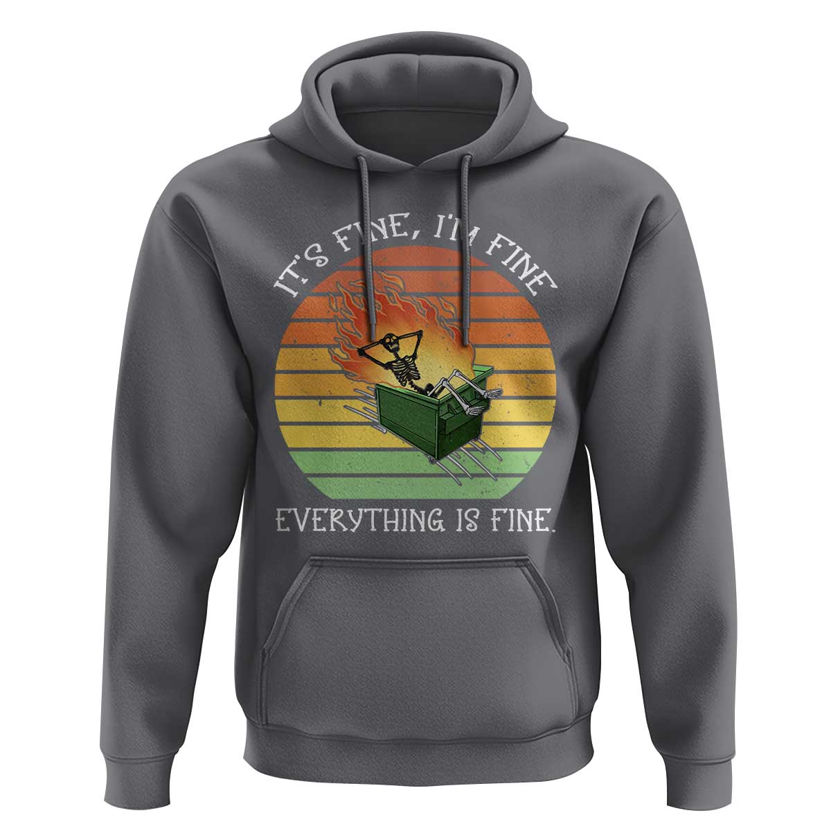 Dumpster Fire Skeleton Hoodie It's Fine I'm Fine Everything Is Fine - Wonder Print Shop