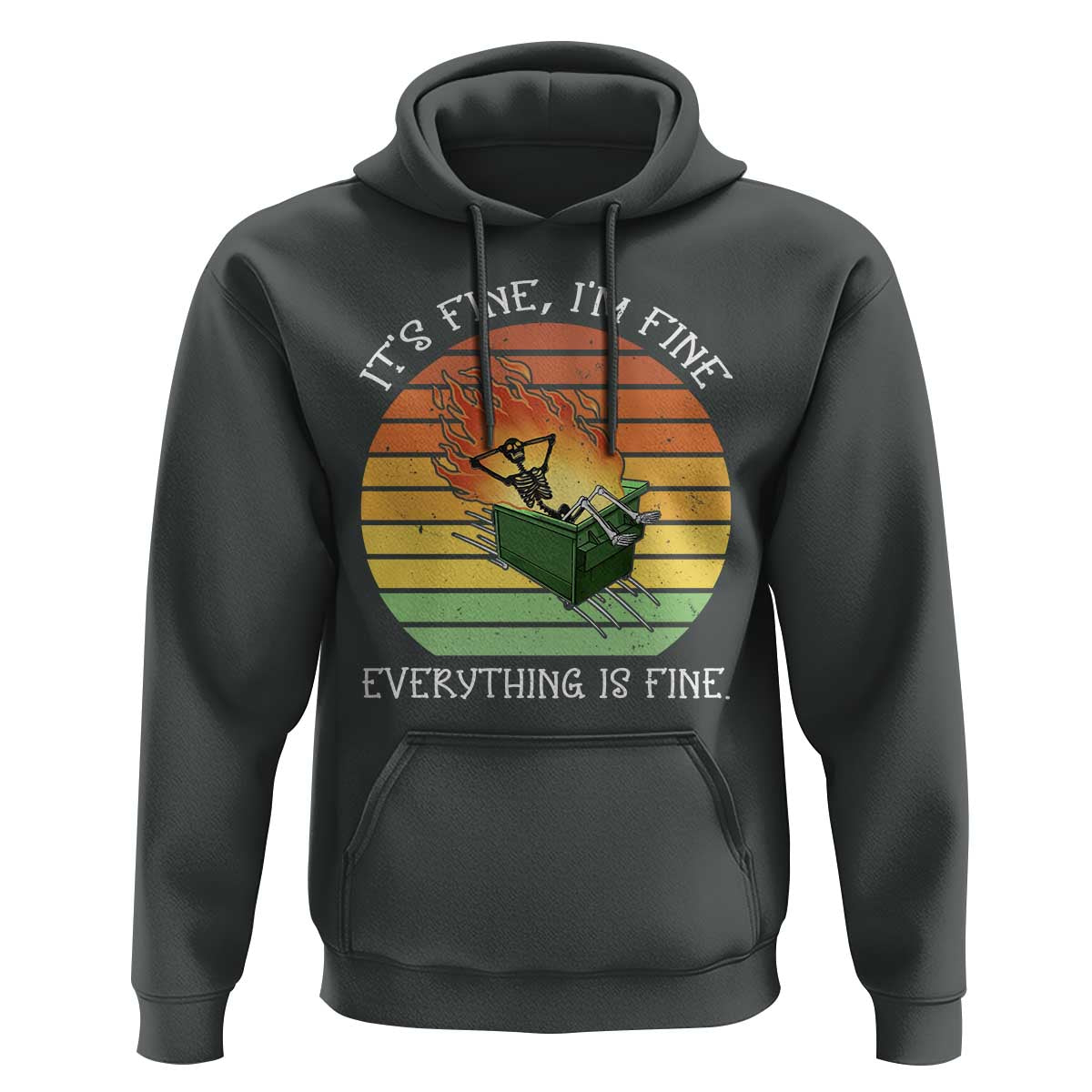 Dumpster Fire Skeleton Hoodie It's Fine I'm Fine Everything Is Fine - Wonder Print Shop