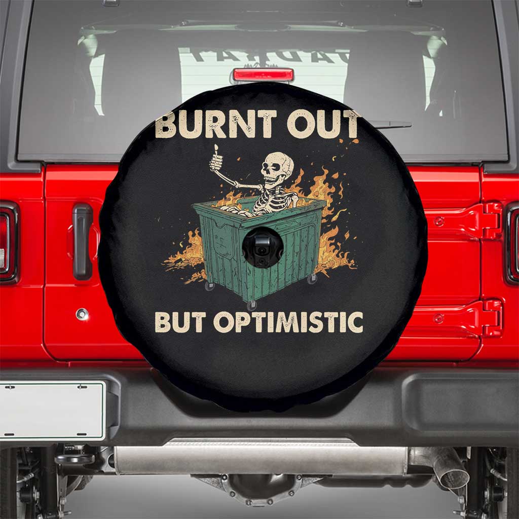 Funny Dumpster Fire Skeleton Spare Tire Cover Burn Out But Optimistic