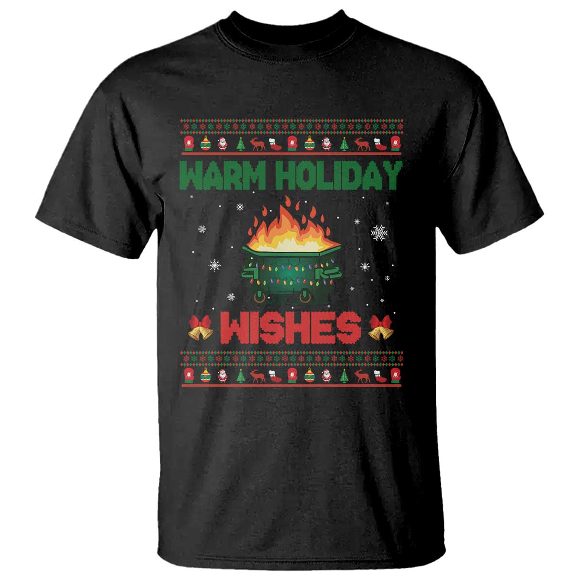 Christmas Dumpster Fire T Shirt Warm Holiday Wishes - Wonder Print Shop