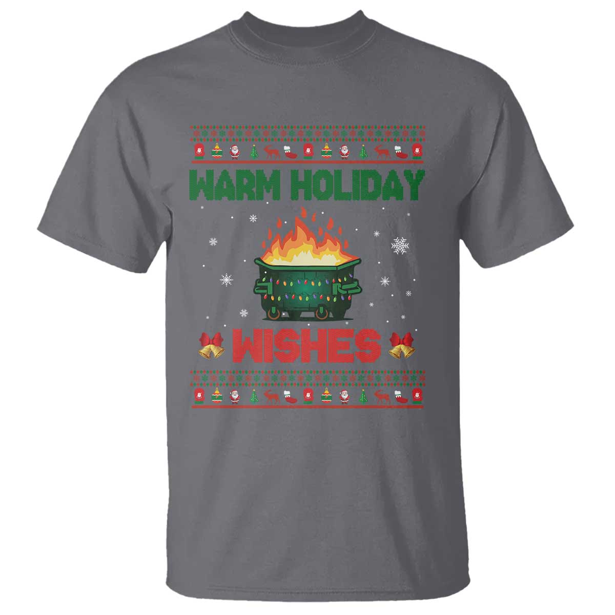 Christmas Dumpster Fire T Shirt Warm Holiday Wishes - Wonder Print Shop