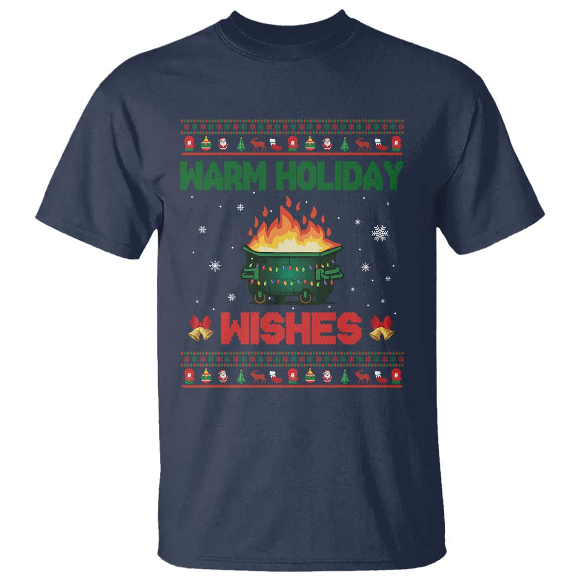 Christmas Dumpster Fire T Shirt Warm Holiday Wishes - Wonder Print Shop