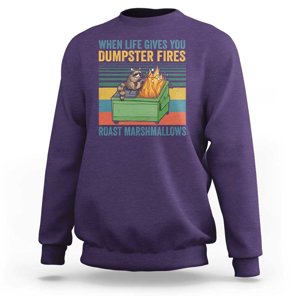 Funny Dumpster Fire Raccoon Sweatshirt When Life Gives You Dumpster Fires Roast Marshmallows Retro Vintage - Wonder Print Shop